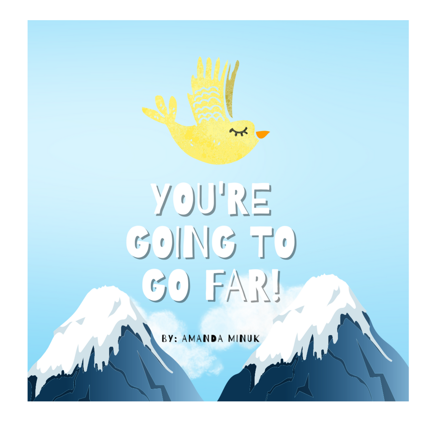 You're Going To Go Far
