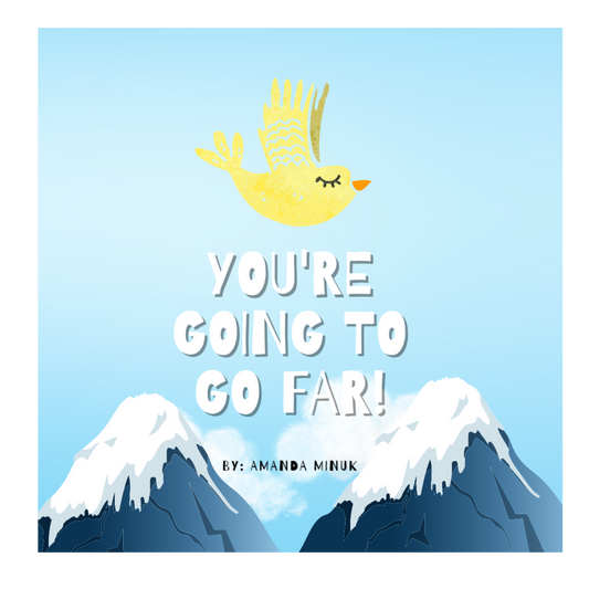 You're Going To Go Far