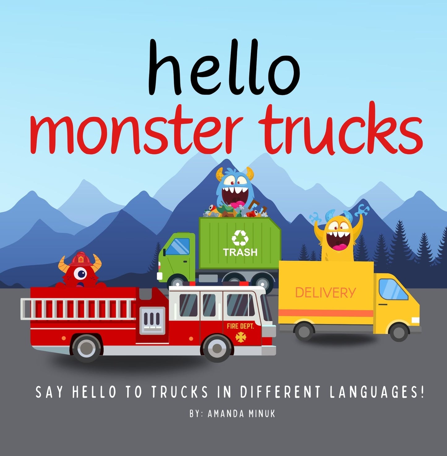 Hello Monster Trucks - PREORDER