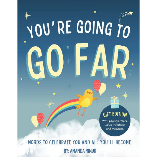 You're Going To Go Far