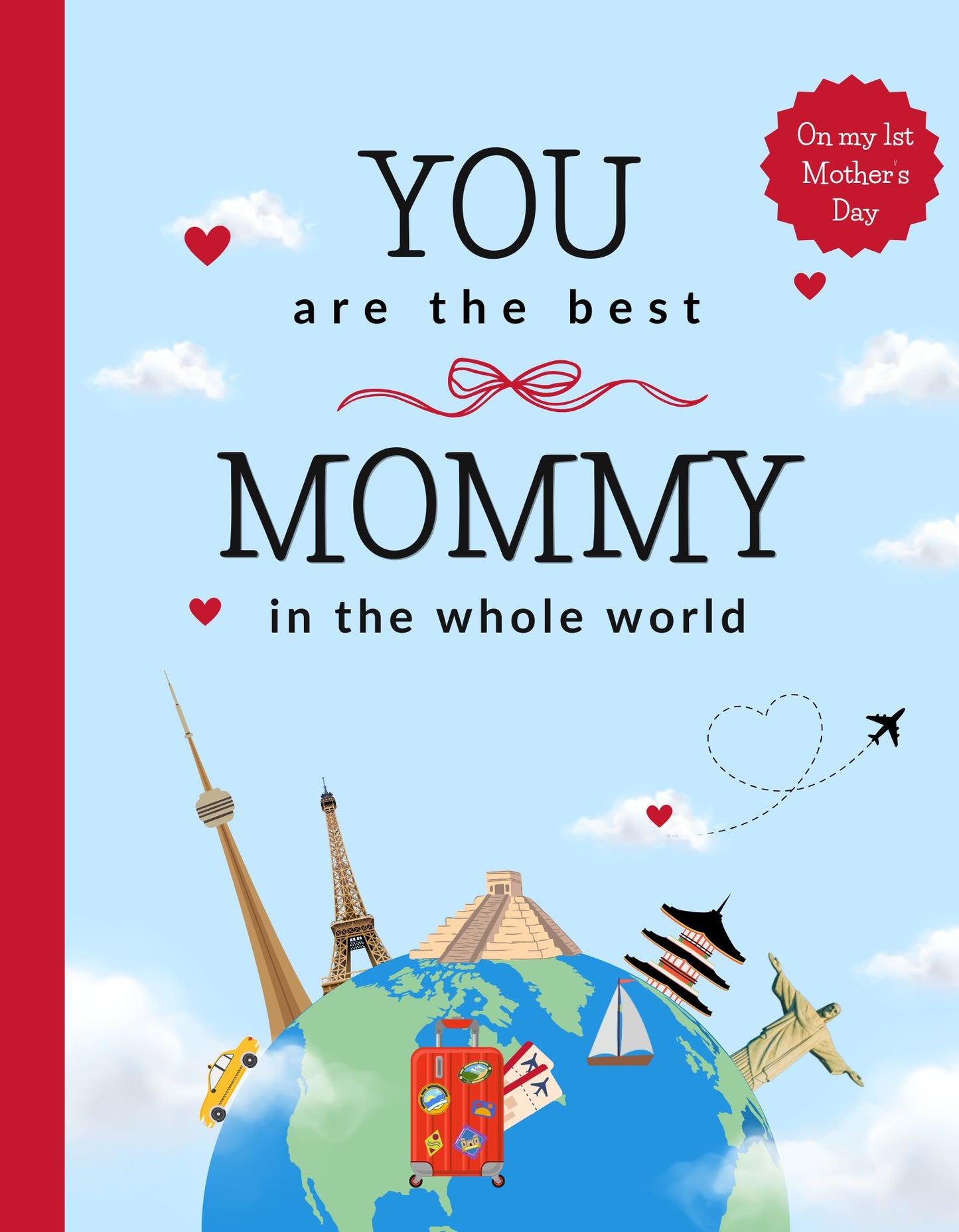 You Are The Best Mommy In the World
